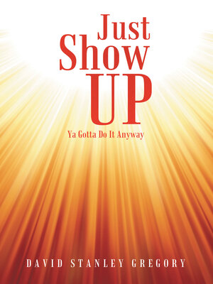 cover image of Just Show Up